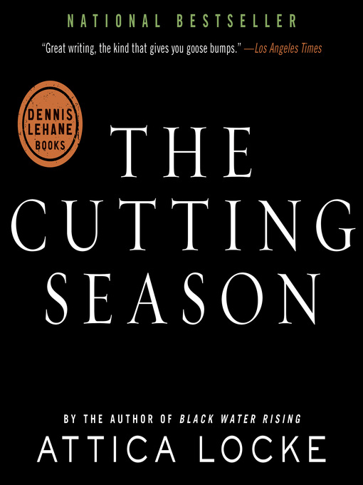 Title details for The Cutting Season by Attica Locke - Available